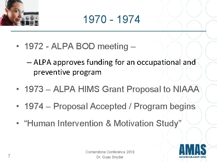 1970 - 1974 • 1972 - ALPA BOD meeting – – ALPA approves funding 1970 - 1974 • 1972 - ALPA BOD meeting – – ALPA approves funding