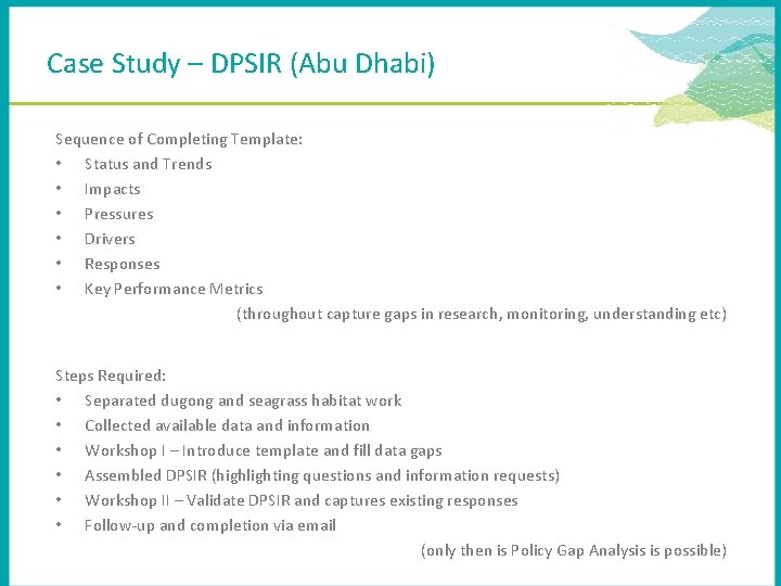 Case Study – DPSIR (Abu Dhabi) Sequence of Completing Template: • Status and Trends