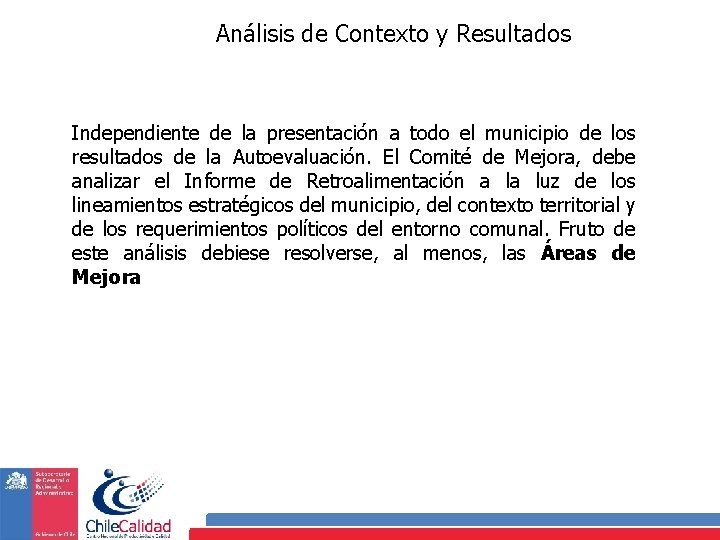 Análisis de Contexto y Resultados Independiente de la presentación a todo el municipio de