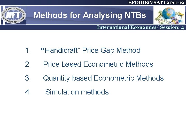 EPGDIB(VSAT) 2011 -12 Methods for Analysing NTBs International Economics/ Session: 4 1. “Handicraft” Price EPGDIB(VSAT) 2011 -12 Methods for Analysing NTBs International Economics/ Session: 4 1. “Handicraft” Price