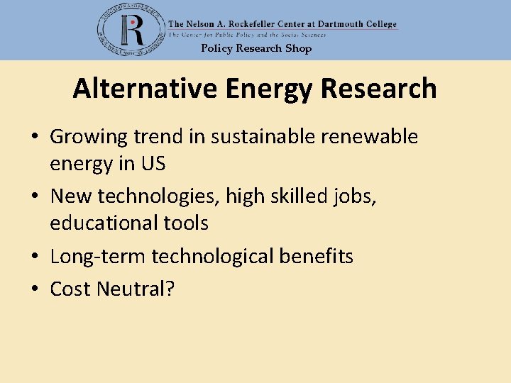 Policy Research Shop Alternative Energy Research • Growing trend in sustainable renewable energy in