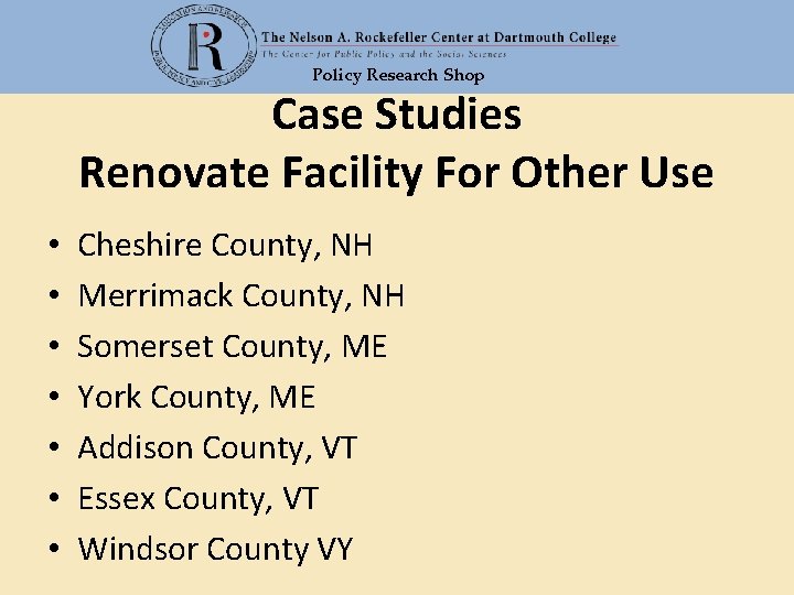 Policy Research Shop Case Studies Renovate Facility For Other Use • • Cheshire County,