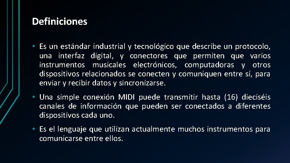 Definiciones • Es un estándar industrial y tecnológico que describe un protocolo, una interfaz