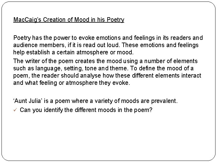 Mac. Caig’s Creation of Mood in his Poetry has the power to evoke emotions
