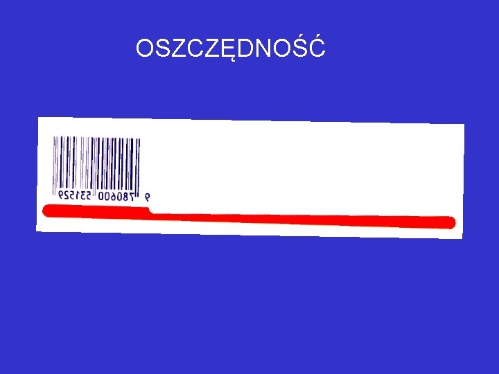 OSZCZĘDNOŚĆ 