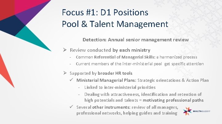 Focus #1: D 1 Positions Pool & Talent Management Detection: Annual senior management review