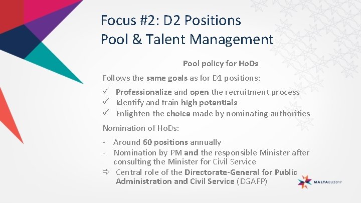 Focus #2: D 2 Positions Pool & Talent Management Pool policy for Ho. Ds