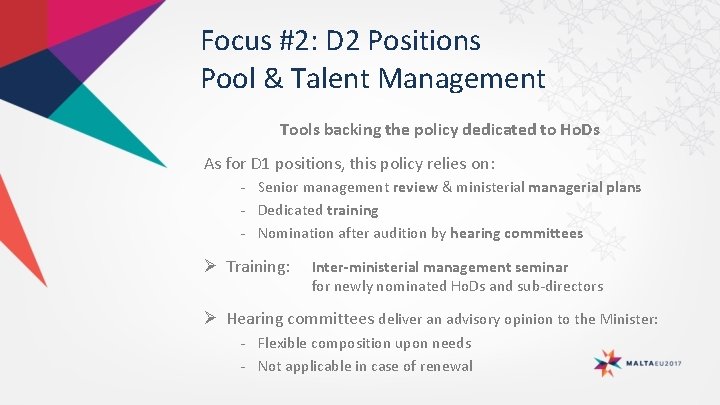 Focus #2: D 2 Positions Pool & Talent Management Tools backing the policy dedicated