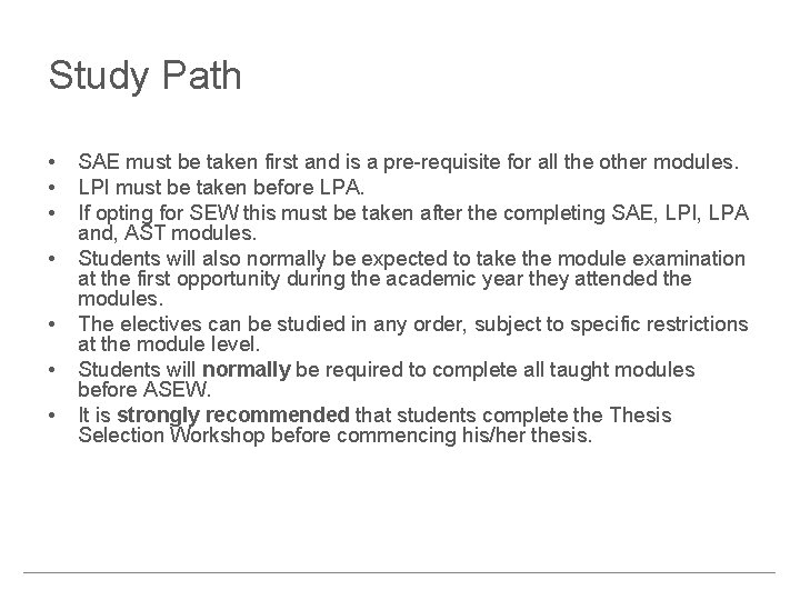 Study Path • • SAE must be taken first and is a pre-requisite for