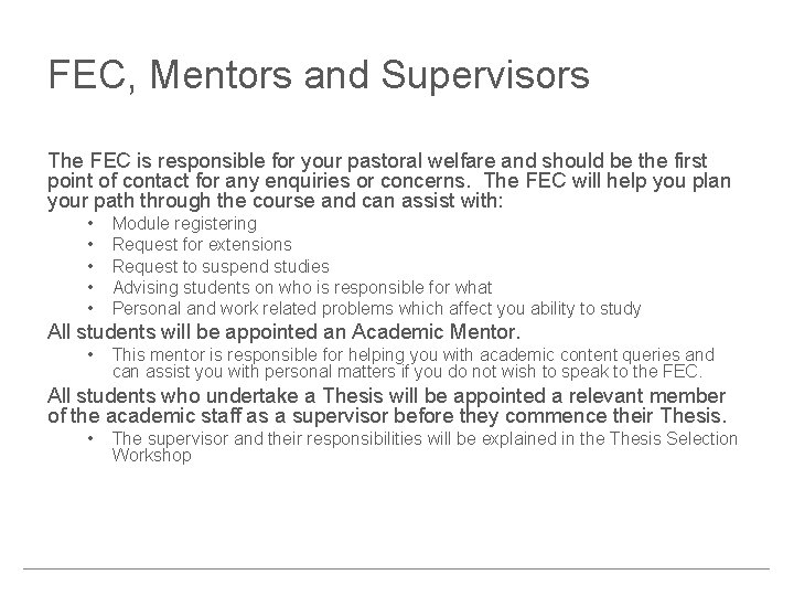 FEC, Mentors and Supervisors The FEC is responsible for your pastoral welfare and should