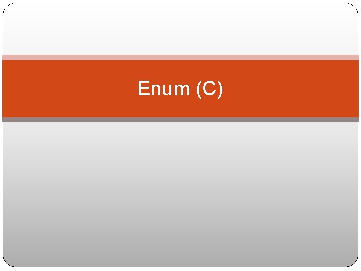 Enum (C) 