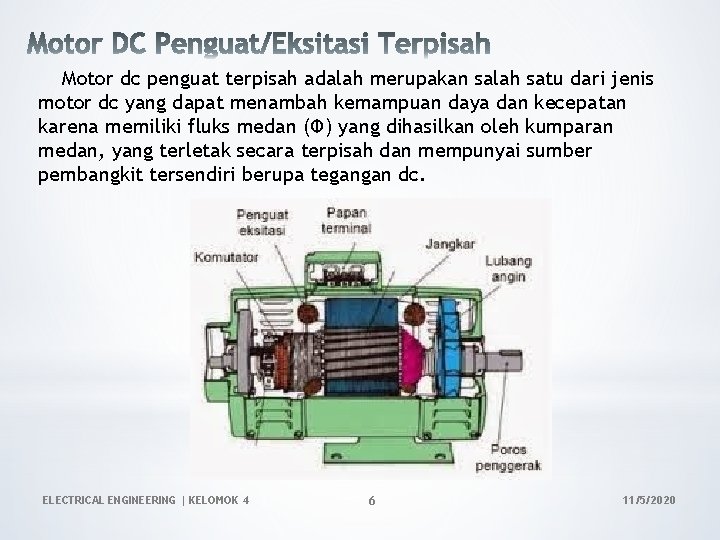 Motor dc penguat terpisah adalah merupakan salah satu dari jenis motor dc yang dapat Motor dc penguat terpisah adalah merupakan salah satu dari jenis motor dc yang dapat