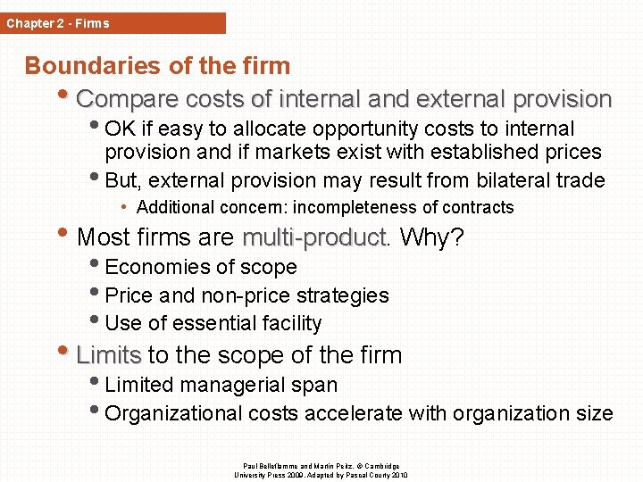 Chapter 2 - Firms Boundaries of the firm • Compare costs of internal and Chapter 2 - Firms Boundaries of the firm • Compare costs of internal and