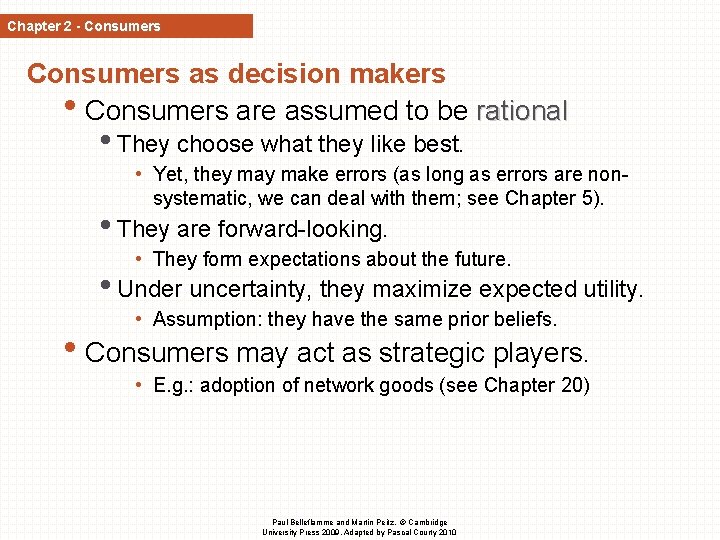 Chapter 2 - Consumers as decision makers • Consumers are assumed to be rational Chapter 2 - Consumers as decision makers • Consumers are assumed to be rational