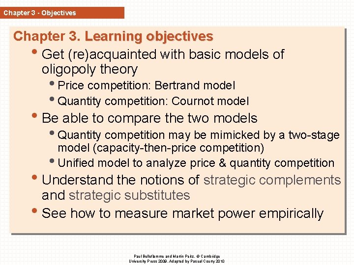 Chapter 3 - Objectives Chapter 3. Learning objectives • Get (re)acquainted with basic models Chapter 3 - Objectives Chapter 3. Learning objectives • Get (re)acquainted with basic models