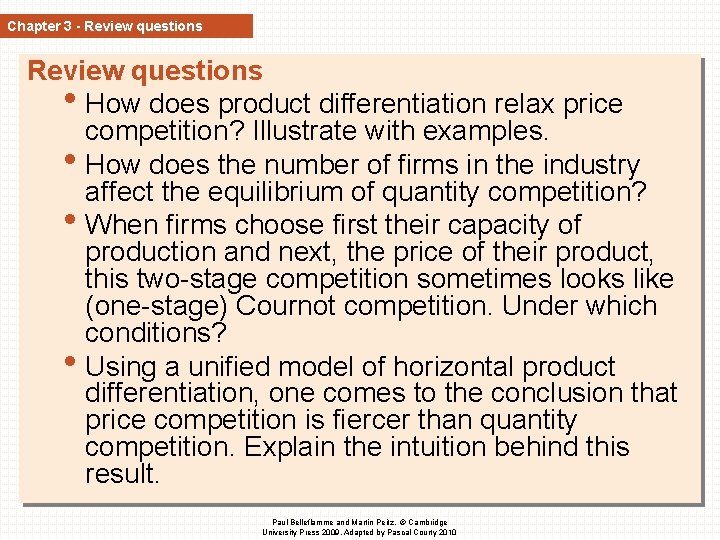 Chapter 3 - Review questions • How does product differentiation relax price competition? Illustrate Chapter 3 - Review questions • How does product differentiation relax price competition? Illustrate