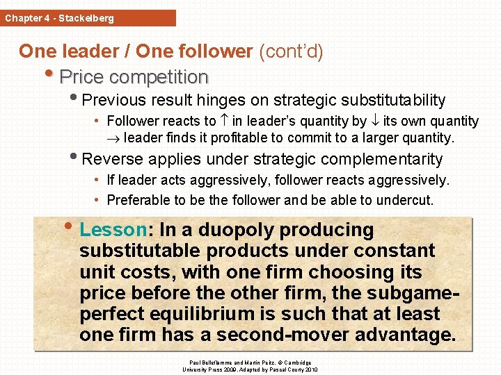 Chapter 4 - Stackelberg One leader / One follower (cont’d) • Price competition • Chapter 4 - Stackelberg One leader / One follower (cont’d) • Price competition •