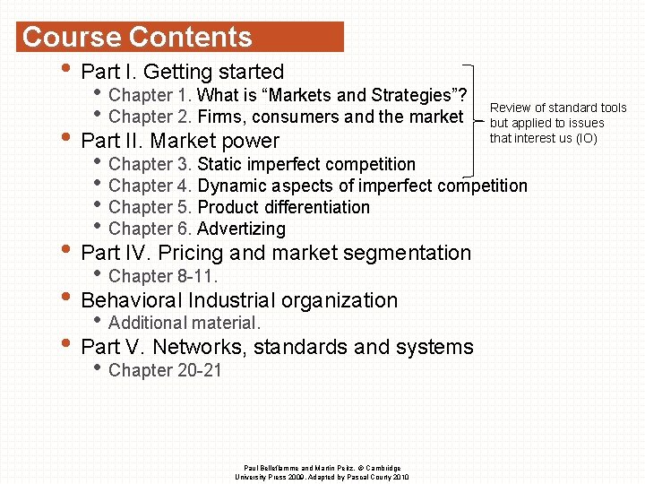 Course Contents • Part I. Getting started • Chapter 1. What is “Markets and Course Contents • Part I. Getting started • Chapter 1. What is “Markets and