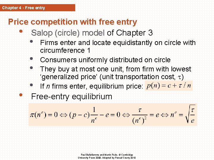Chapter 4 - Free entry Price competition with free entry • Salop (circle) model Chapter 4 - Free entry Price competition with free entry • Salop (circle) model