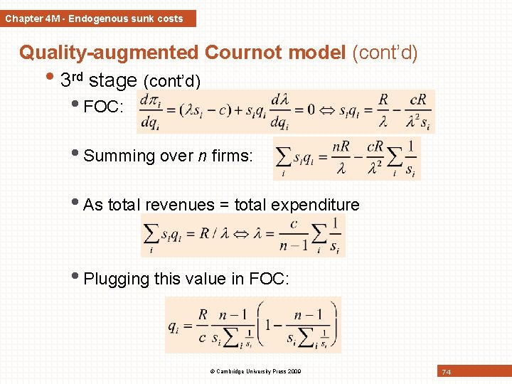 Chapter 4 M - Endogenous sunk costs Quality-augmented Cournot model (cont’d) • 3 rd Chapter 4 M - Endogenous sunk costs Quality-augmented Cournot model (cont’d) • 3 rd