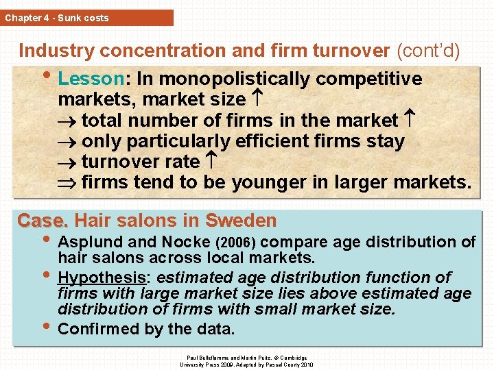 Chapter 4 - Sunk costs Industry concentration and firm turnover (cont’d) • Lesson: In Chapter 4 - Sunk costs Industry concentration and firm turnover (cont’d) • Lesson: In