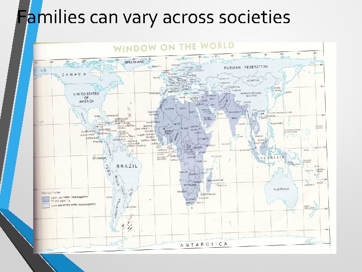 Families can vary across societies • Insert Macionis, page 465 