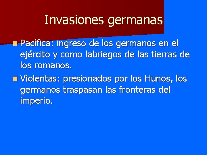 Invasiones germanas n Pacífica: ingreso de los germanos en el ejército y como labriegos