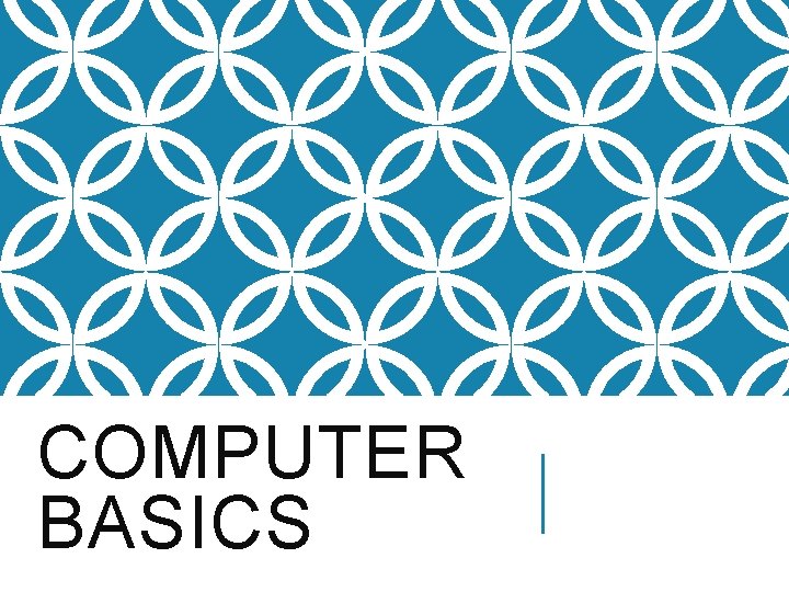 COMPUTER BASICS 