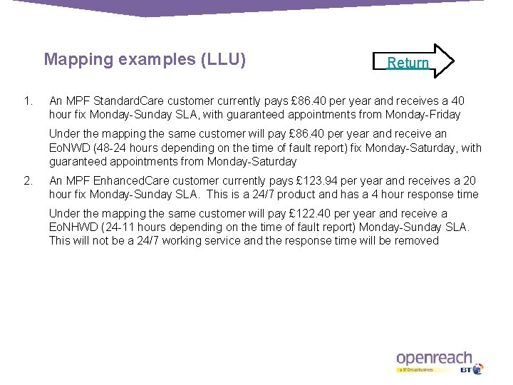 Mapping examples (LLU) 1. Return An MPF Standard. Care customer currently pays £ 86.