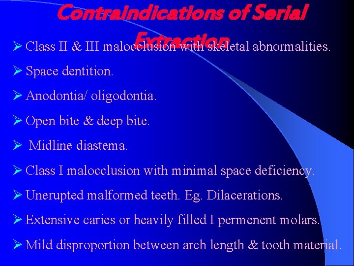 SERIAL EXTRACTION INTRODUCTION HISTORY RATIONALE INDICATIONS