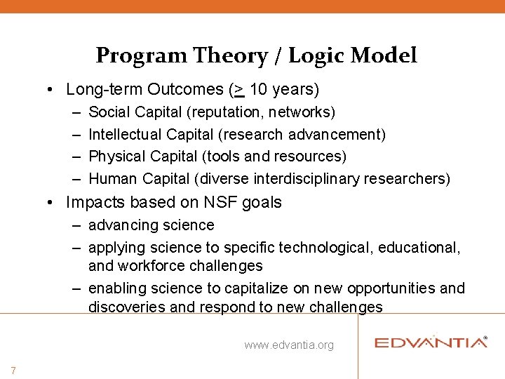 Program Theory / Logic Model • Long-term Outcomes (> 10 years) – – Social Program Theory / Logic Model • Long-term Outcomes (> 10 years) – – Social
