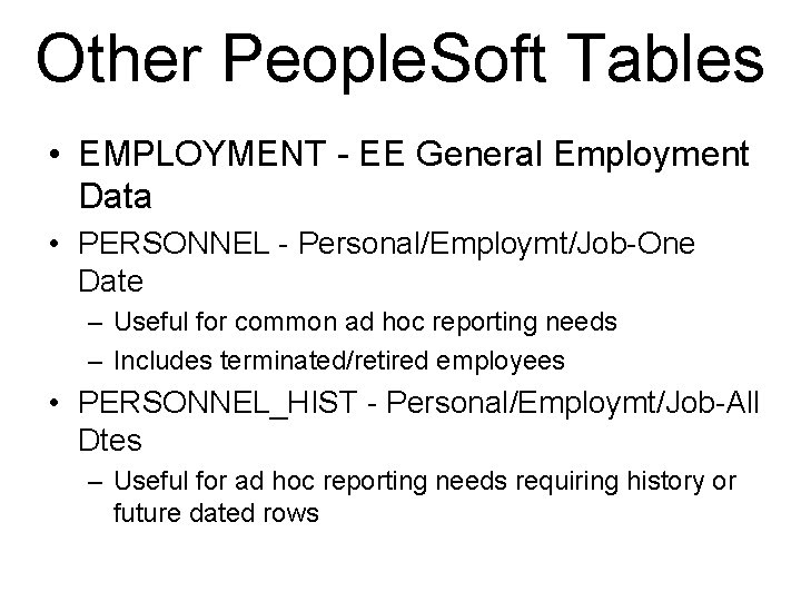 Other People. Soft Tables • EMPLOYMENT - EE General Employment Data • PERSONNEL -