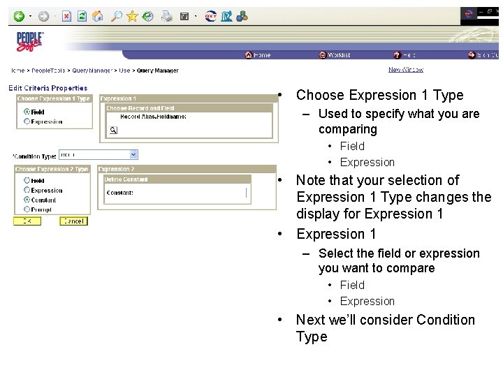  • Choose Expression 1 Type – Used to specify what you are comparing