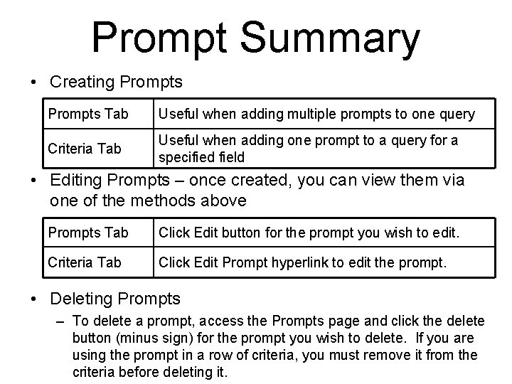 Prompt Summary • Creating Prompts Tab Useful when adding multiple prompts to one query