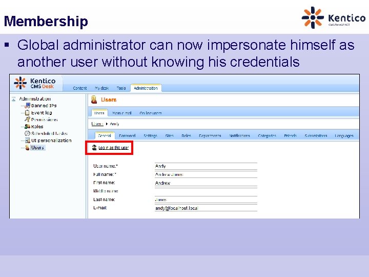 Membership § Global administrator can now impersonate himself as another user without knowing his