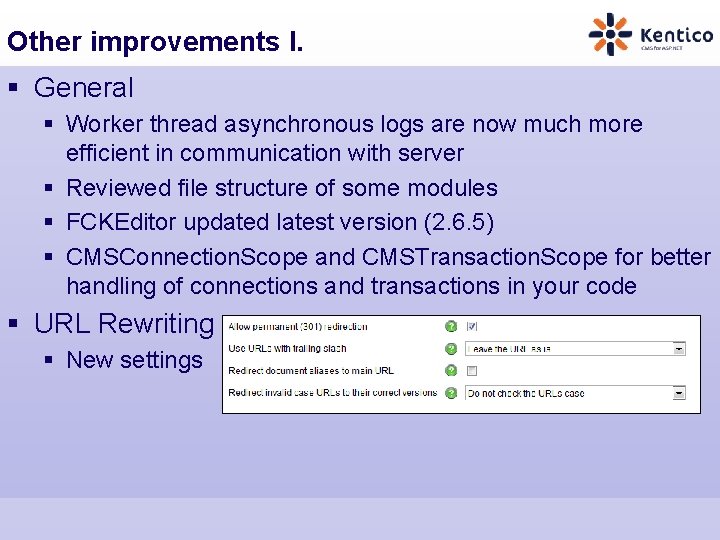Other improvements I. § General § Worker thread asynchronous logs are now much more