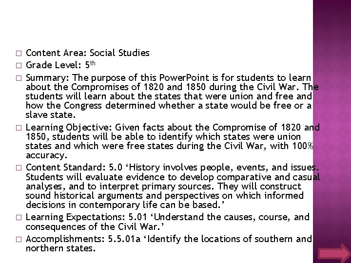 � � � � Content Area: Social Studies Grade Level: 5 th Summary: The