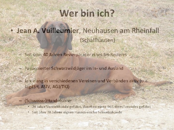 Wer bin ich? • Jean A. Vuilleumier, Neuhausen am Rheinfall (Schaffhausen) – Seit über