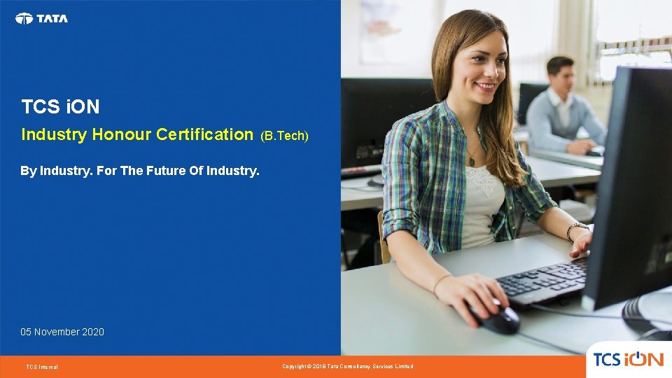 TCS i. ON Industry Honour Certification (B. Tech) By Industry. For The Future Of