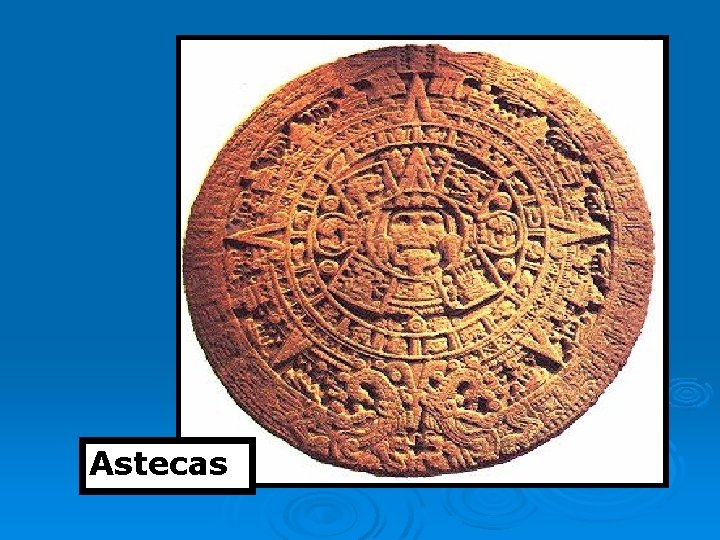 Astecas 