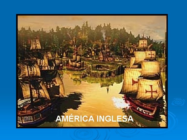 AMÉRICA INGLESA 