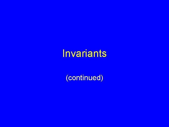 Invariants continued Summary Rigid rotation is 3 x