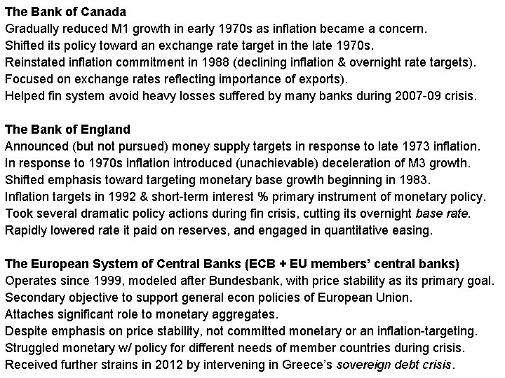 The Bank of Canada Gradually reduced M 1 growth in early 1970 s as