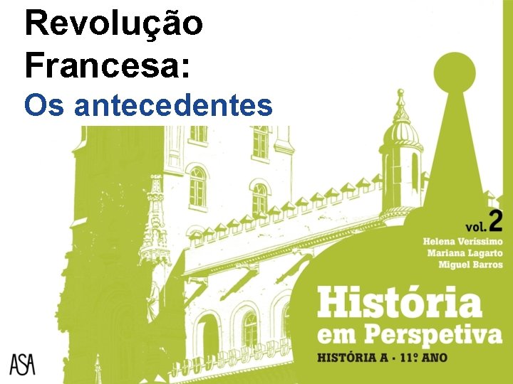 Revolução Francesa: Os antecedentes 