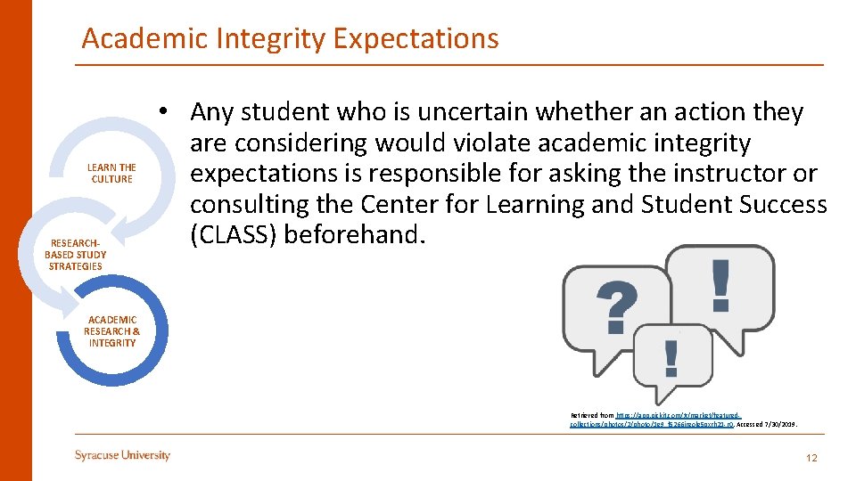 Academic Integrity Expectations LEARN THE CULTURE RESEARCHBASED STUDY STRATEGIES • Any student who is