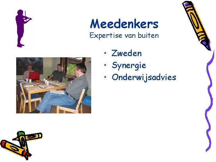 Meedenkers Expertise van buiten • Zweden • Synergie • Onderwijsadvies 