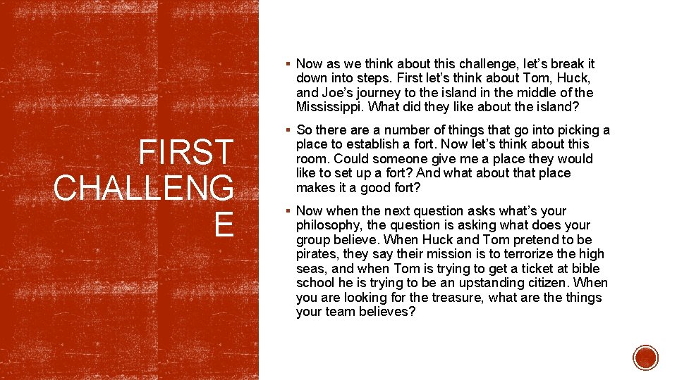 § Now as we think about this challenge, let’s break it down into steps.