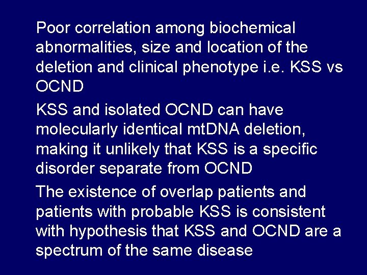 Poor correlation among biochemical abnormalities, size and location of the deletion and clinical phenotype