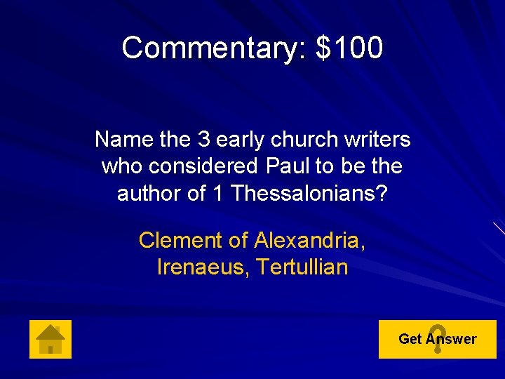 Commentary: $100 Name the 3 early church writers who considered Paul to be the