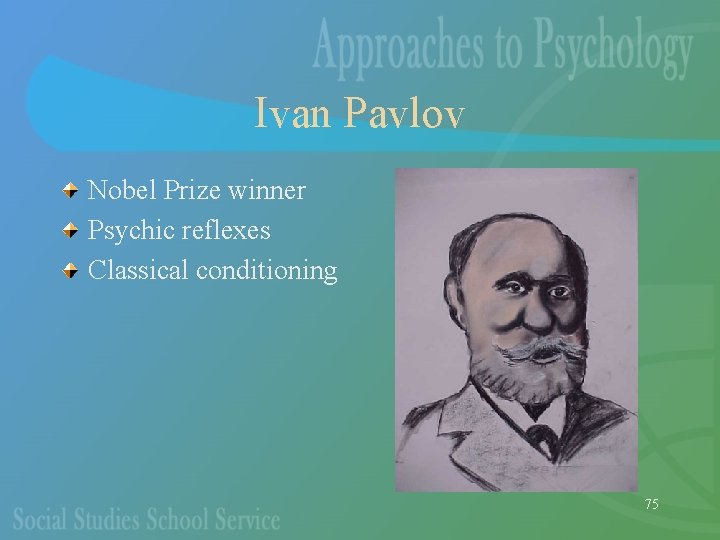 Ivan Pavlov Nobel Prize winner Psychic reflexes Classical conditioning 75 